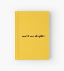 and it was all yellow Hardcover Journal