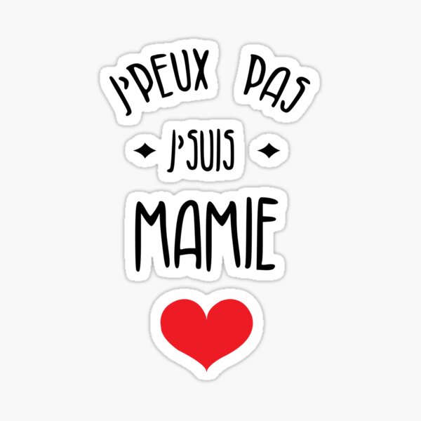 Aperçu de l'œuvre J'peux pas J'suis Mamie ! créée et vendue par Z00l.