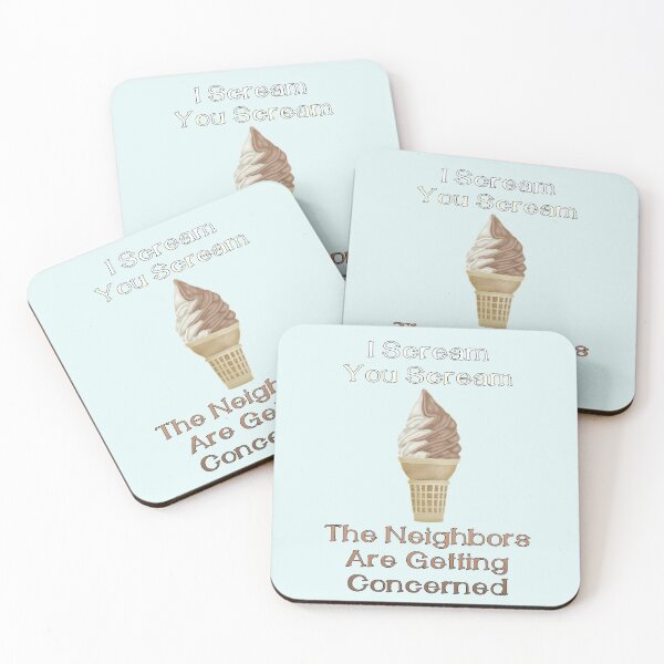 Item preview, I Scream, You Scream, the Neighbors are Getting Concerned designed and sold by FanForm.