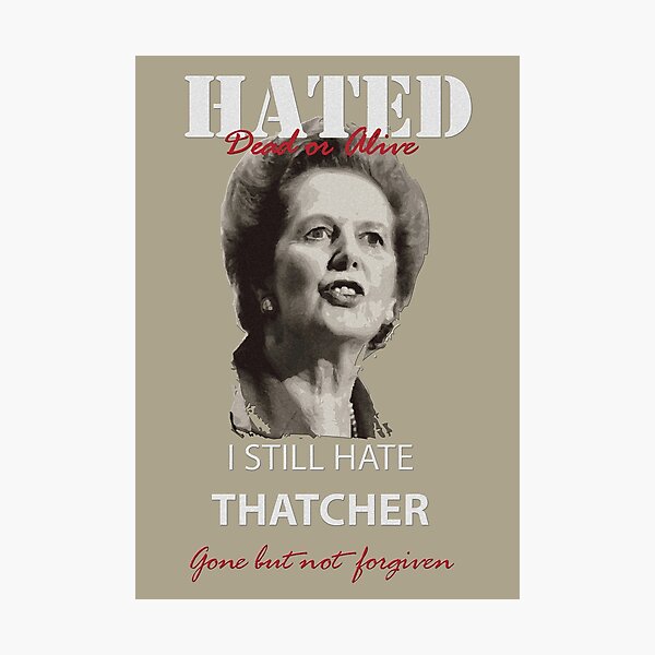 Artikel-Vorschau von Ich hasse immer noch Thatcher, designt und verkauft von EvilGravy.