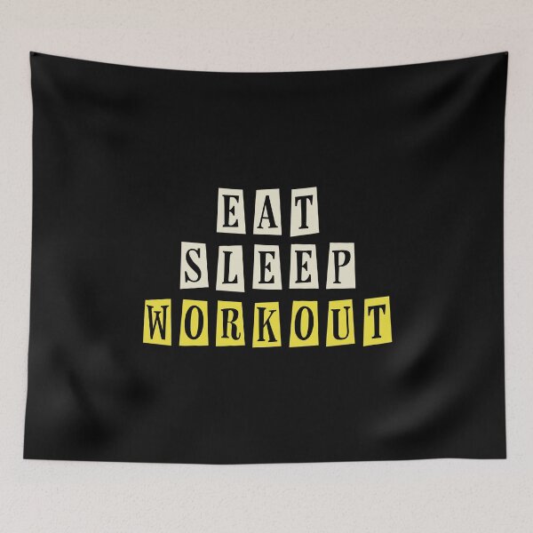 Item preview, Eat Sleep Workout designed and sold by SmartStyle.