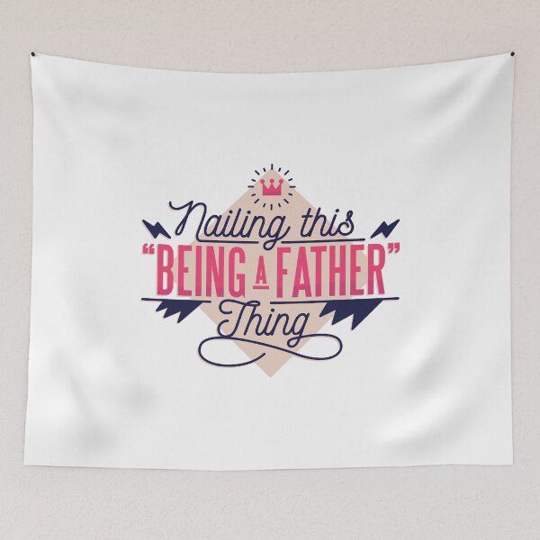 Item preview, Nailing This Being a Father Thing designed and sold by Khloeesi.