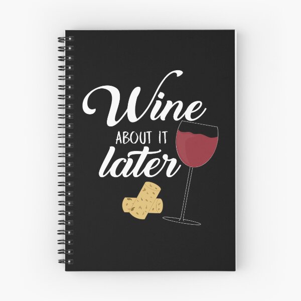 Item preview, Wine About It Later designed and sold by umeimages.