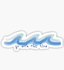 Go With The Flow Stickers | Redbubble