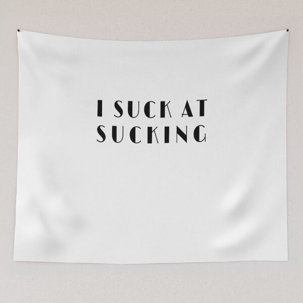 Item preview, i suck at sucking designed and sold by heisennerd.
