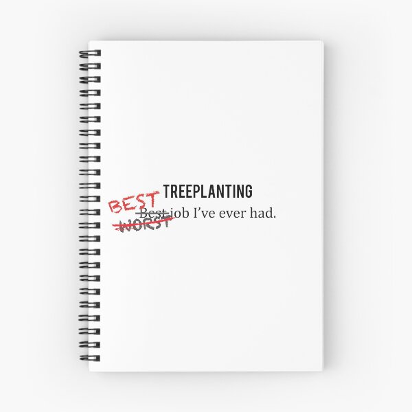 Item preview, Treeplanting - Best/Worst Job I've Ever Had designed and sold by Johnston Creative.