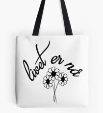 livet er nå Tote Bag