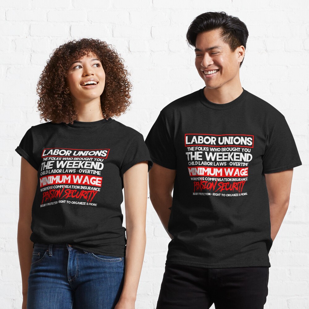 "Cool Labor Unions Weekend Minimum Wage Pro Union TShirt" Tshirt by