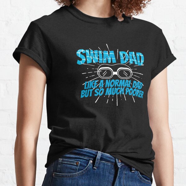 Swim Dad T-Shirts for Sale