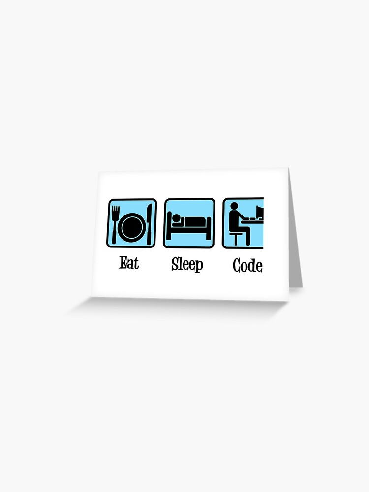 Eat Sleep Code Funny Computer Programmer Greeting Card