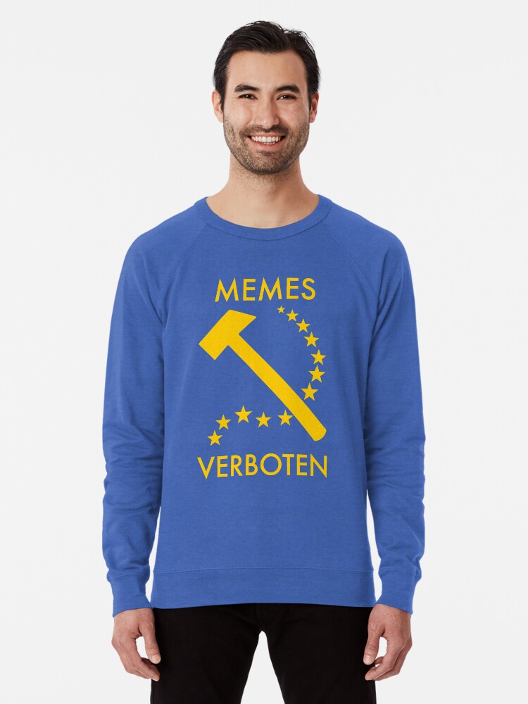 Memes Verboten Eu Hammer And Sickle Lightweight Sweatshirt By Joe Okes Redbubble