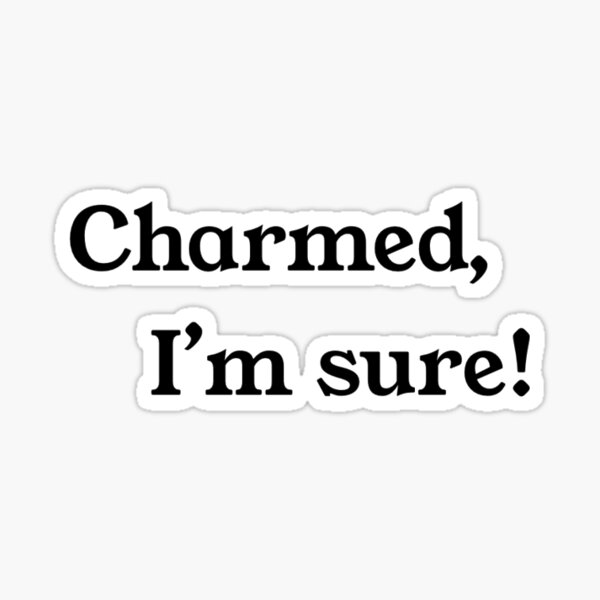 charmé im sûr - oh, bonjour Sticker