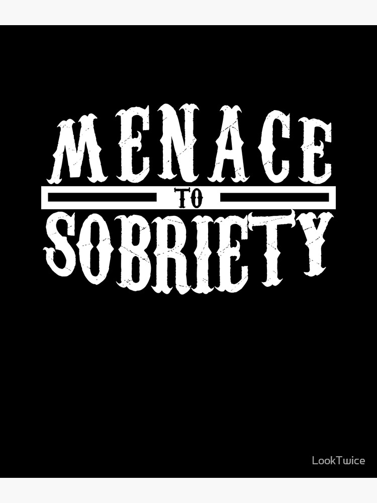Funny Menace To Sobriety Pun Alcohol Drinking Drinker Shirt Funny Menace To Sobriety Pun Alcohol Drinking Drinker Shirt