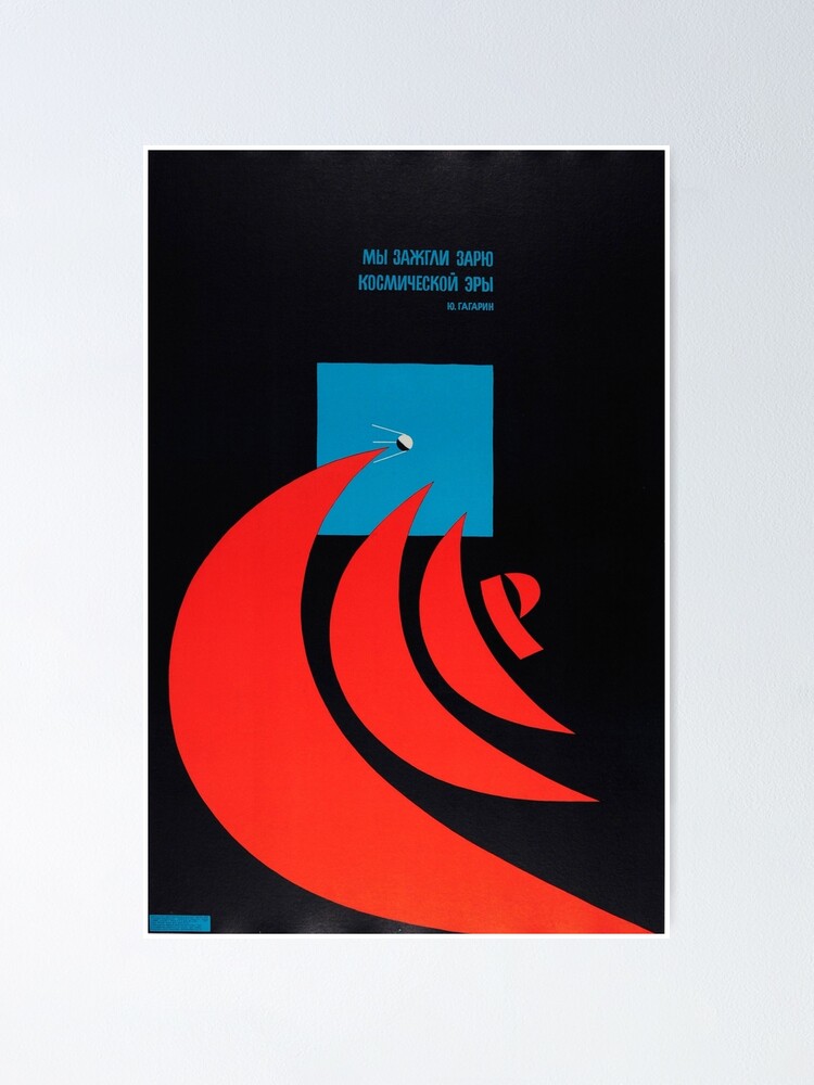 Wir Erleuchteten Die Morgendammerung Der Weltraumzeit Sowjetische Weltraumpropaganda 1972 Grafik Von V Karakashev Poster Von Dru1138 Redbubble