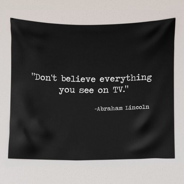 Item preview, Don't Believe Everything You See on TV designed and sold by BaconPancakes21.