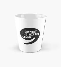 I Support the Oxford Comma Tall Mug