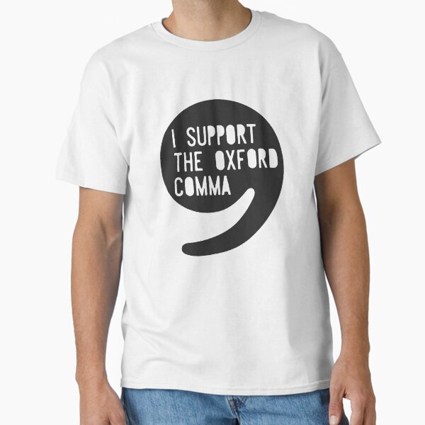 Item preview, I Support the Oxford Comma designed and sold by pippasamuel.
