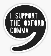 Ich unterstütze das Oxford-Komma Sticker