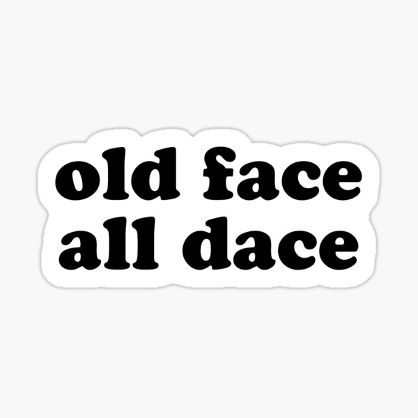old face all dace Sticker