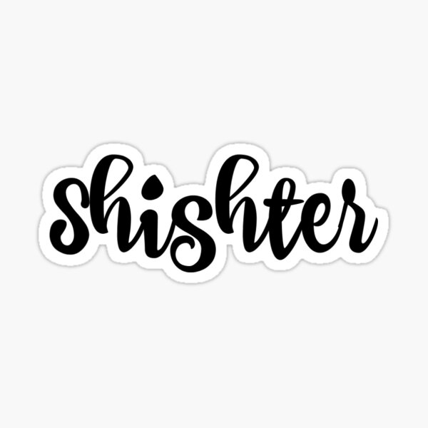 shishter Sticker