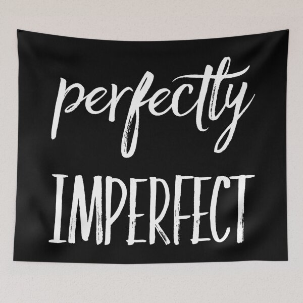 Item preview, Perfectly imperfect  designed and sold by Kerry Pritchard.