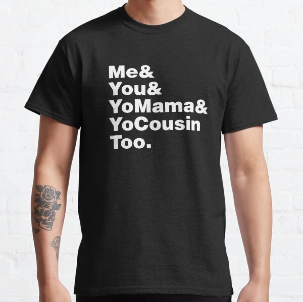 Yo' Mama Helvetica List Shirt Classic T-Shirt