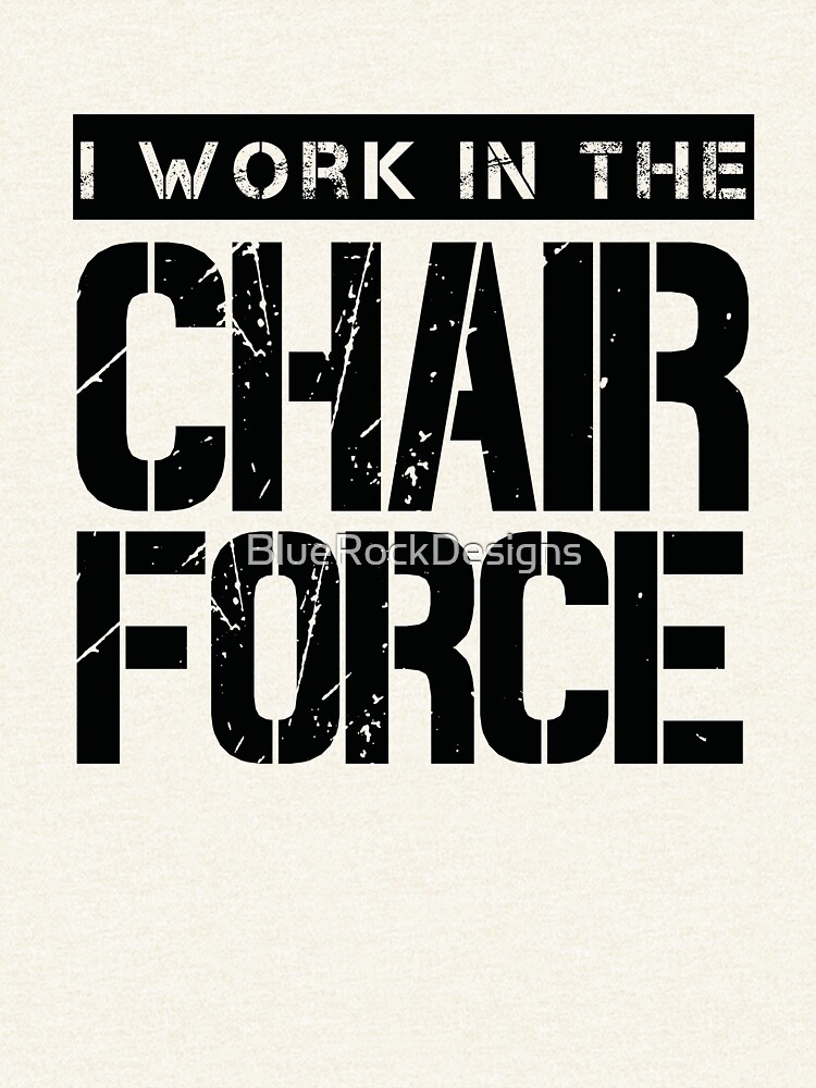 "Chair Force (v2)" Pullover Hoodie by BlueRockDesigns | Redbubble