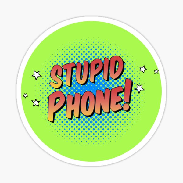 Stupid Phone From Avatars Vs Autocorrect Funny Humorous Gag Viral Video Merch Tee Shirt Mug Sticker