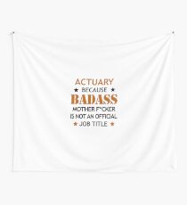 Actuary Badass Mother F*cker Funny Birthday Christmas Gift Wall Tapestry