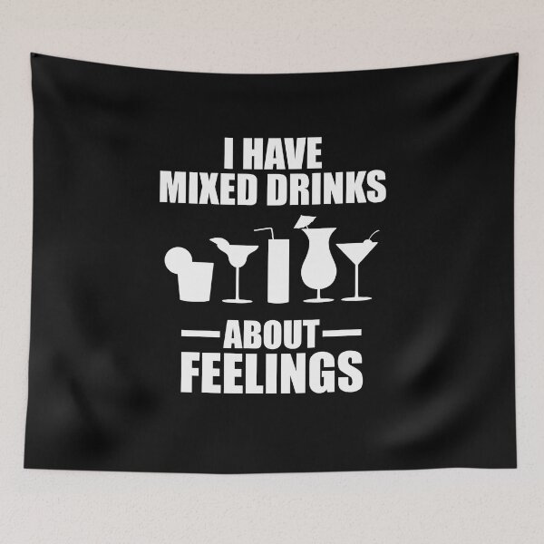 Item preview, Mixed Drinks About Feelings Alcohol Cocktail Bar designed and sold by Basti09.