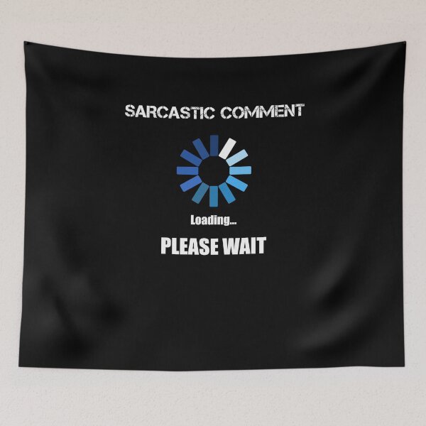Item preview, Sarcasm Sarcastic Comment Human Haters Misanthrope designed and sold by Basti09.