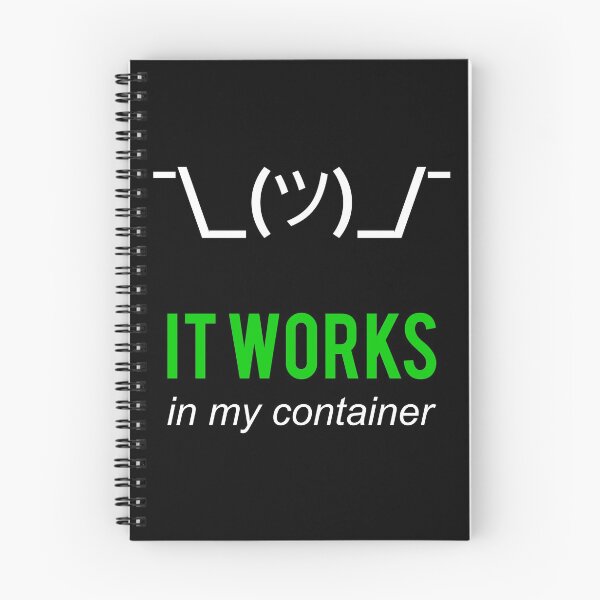 Item preview, It Works In My Container Funny Developer Design White/Green designed and sold by geeksta.