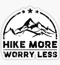 Hike more worry less Sticker