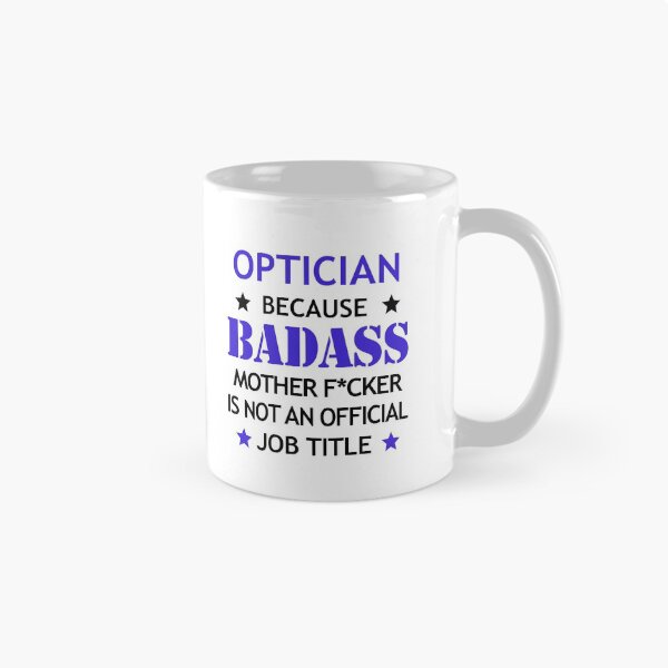 Item preview, Optician Badass Funny Birthday Christmas Gift designed and sold by smily-tees.