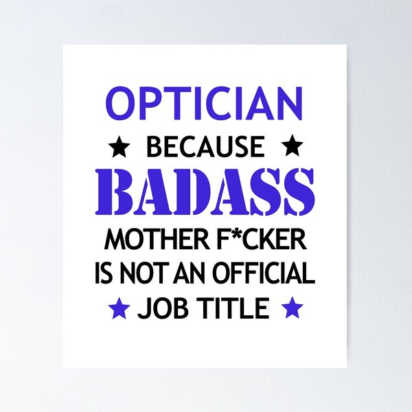 Item preview, Optician Badass Funny Birthday Christmas Gift designed and sold by smily-tees.
