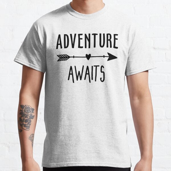 ADVENTURE AWAITS Classic T-Shirt