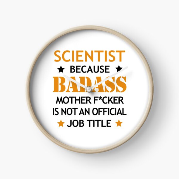 Scientist Badass Funny Birthday Christmas Gift Clock