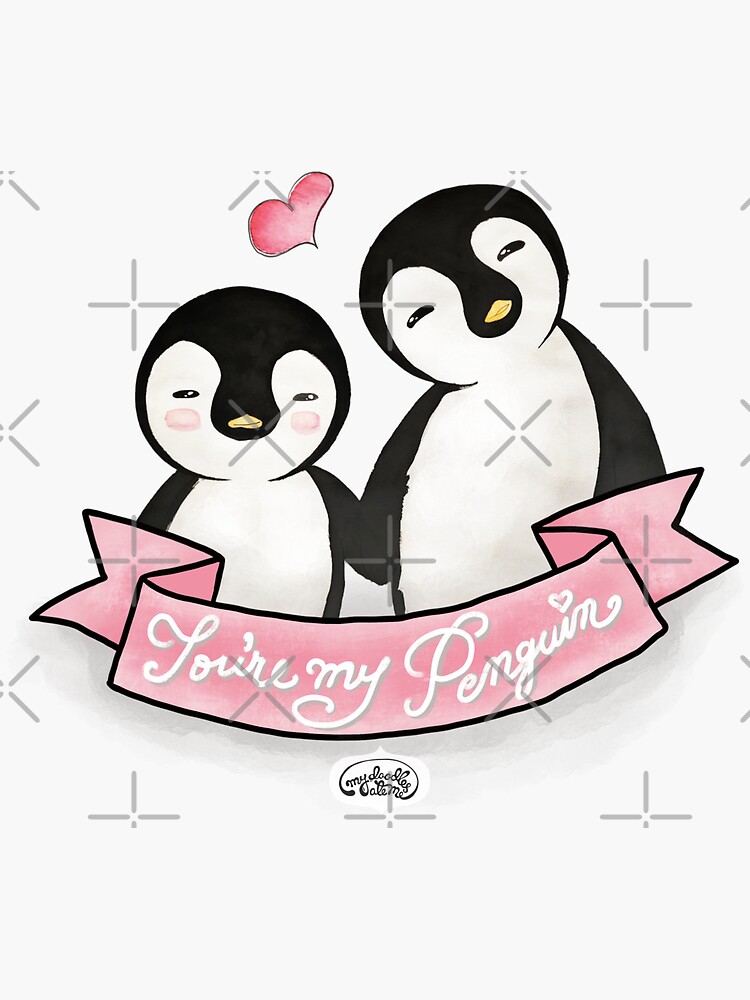You are my Penguin - When Penguins are in Love by mydoodlesateme