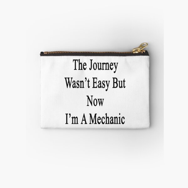 Item preview, The Journey Wasn't Easy But Now I'm A Mechanic  designed and sold by supernova23.