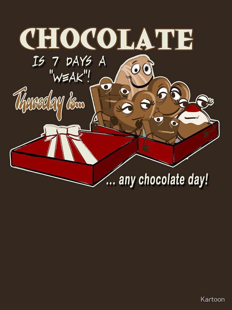 Chocolate - Thursday is any chocolate day by Kartoon