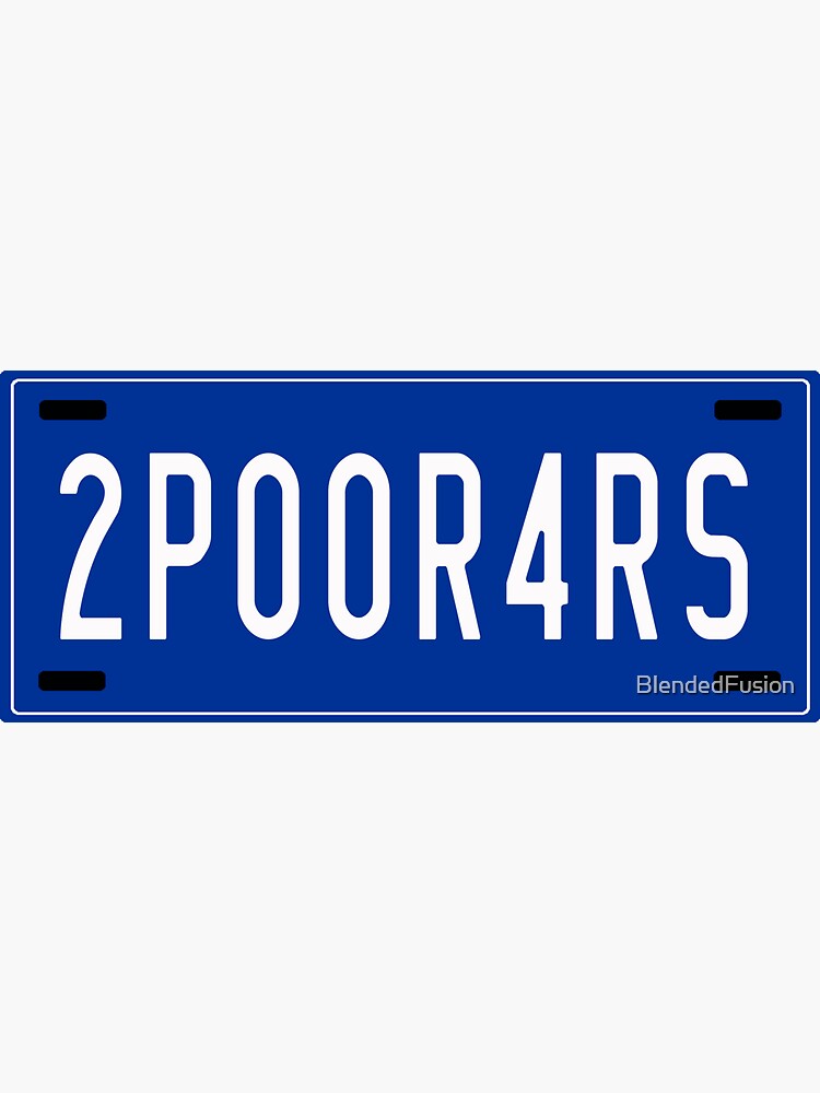 2poor4rs - Focus St Drivers Shirt, Vanity License Plate 2poor4rs - Focus St Drivers Shirt, Vanity License Plate