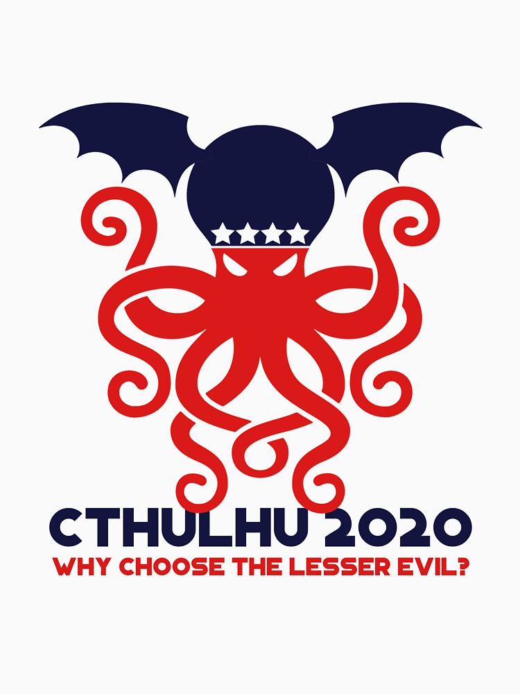  cthulhu 2020 why choose the lesser evil t shirt by powertocreate 