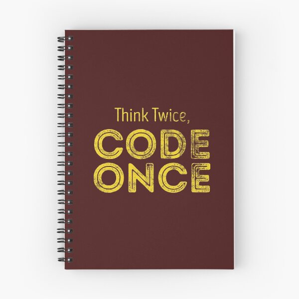 Item preview, Think Twice, Code Once - Inspirational and Funny for Programmers and Developers designed and sold by sledgecookie.
