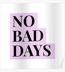 No Bad Days Purple Poster