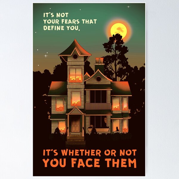 Item preview, "It's Not You Fears That Define You" Haunted House designed and sold by thelatestkate.