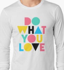 Tu was du liebst. Langarmshirt