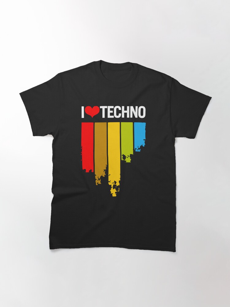 i love techno t shirt
