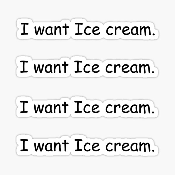 Item preview, I want Ice cream designed and sold by JohnyZero.