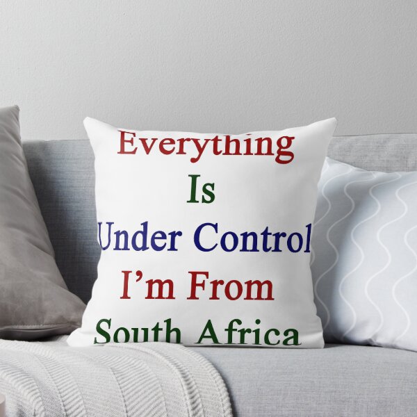 Item preview, Everything Is Under Control I'm From South Africa designed and sold by supernova23.