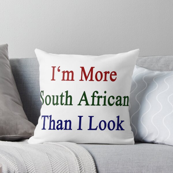 Item preview, I'm More South African Than I Look  designed and sold by supernova23.